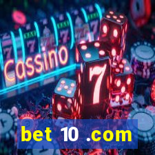 bet 10 .com